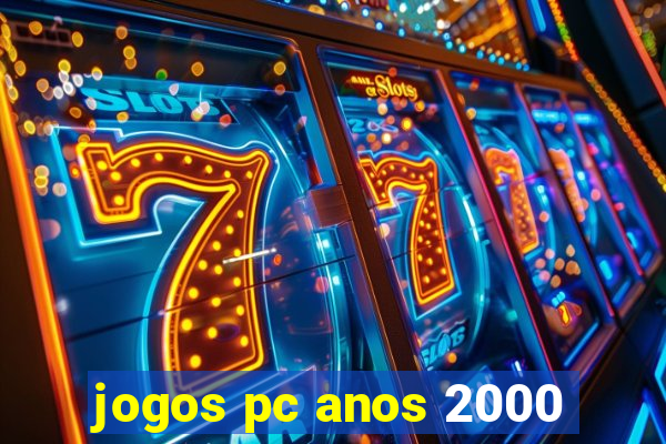 jogos pc anos 2000